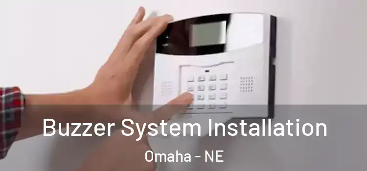 Buzzer System Installation Omaha - NE