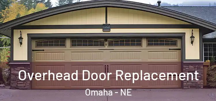  Overhead Door Replacement Omaha - NE