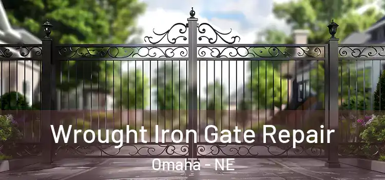 Wrought Iron Gate Repair Omaha - NE